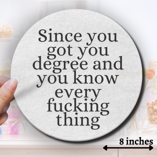 Since you got your Degree Circle Edible Image - Sugar Coated Canvas